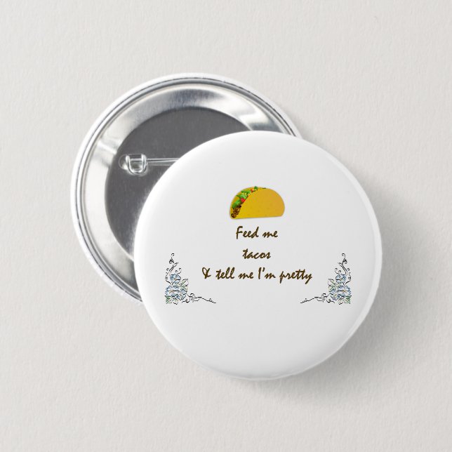 Badge Rond 5 Cm Me nourrir de Tacos (Devant & derrière)