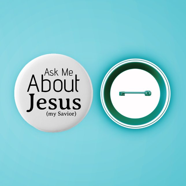 Badge Rond 5 Cm Me questionner sur Jésus Christian (Ministry Buttons: Ask Me About Jesus (my Savior))