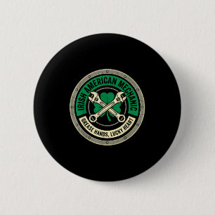 Badge Rond 5 Cm Mécanicien américano-irlandais graisse les mains c