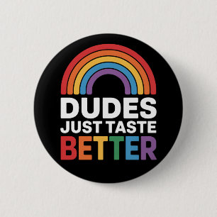 Badge Rond 5 Cm Mecs Ont Juste Meilleur Goût Drôle Gay Arc-en-ciel