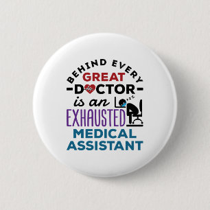 Badge Rond 5 Cm Medical Assistant Exhausted Funny Appreciation