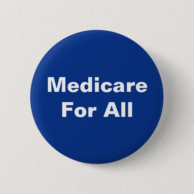 Badge Rond 5 Cm Medicare For All Universal Healthcare (Devant)