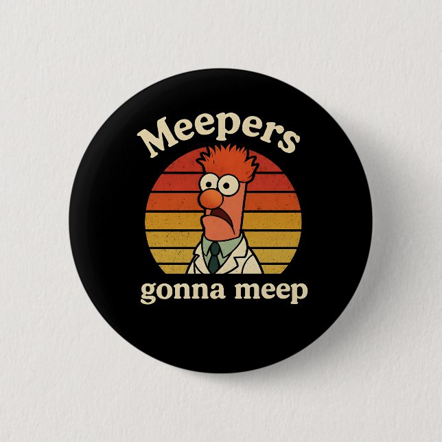 Badge Rond 5 Cm Meepers  gonna meep (Devant)