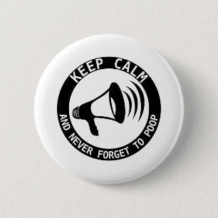 Badge Rond 5 Cm Mégaphone : Restez Calme Et N'Oubliez Jamais