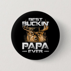 Badge Rond 5 Cm Meilleur Buckin' Papa Jamais Chemise Deer Chasse B