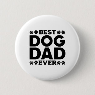 Badge Rond 5 Cm Meilleur Chien Papa Jamais - Amoureux des chiens &