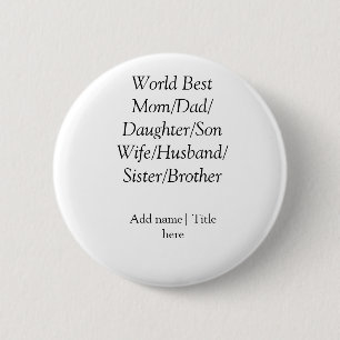 Badge Rond 5 Cm Meilleur maman mari femme papa fille fils au monde