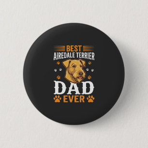 Badge Rond 5 Cm Meilleur papa de terrier Airedale qui soit Amateur