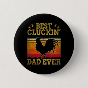 Badge Rond 5 Cm Meilleur Papa qui ait jamais caqueté Fête des Père