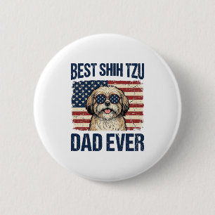 Badge Rond 5 Cm Meilleur papa Shih Tzu patriotique de tous les tem