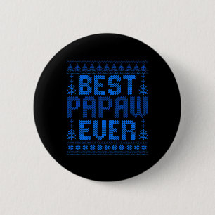 Badge Rond 5 Cm Meilleur Papaw Correspondant Ever Drôle Ugly Chris