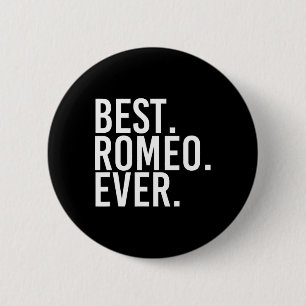 Badge Rond 5 Cm Meilleur. Roméo. Jamais. Drôle Nom Personnalisé Jo