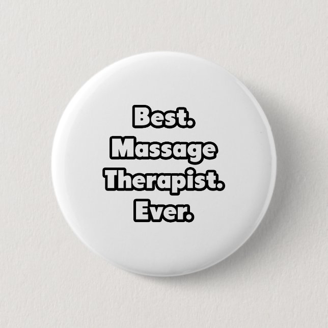 Badge Rond 5 Cm Meilleur. Thérapeute de massage. Jamais. (Devant)