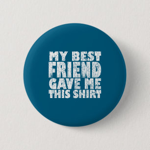 Badge Rond 5 Cm Meilleure amie a donné à sa meilleure amie Bff