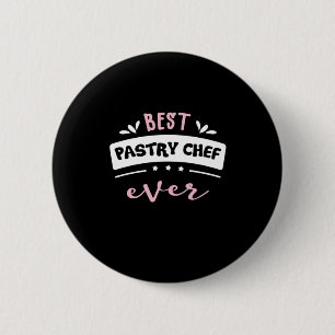 Badge Rond 5 Cm Meilleure idée cadeau Chef pâtissier Ever