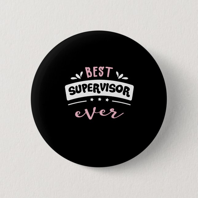 Badge Rond 5 Cm Meilleure idée cadeau de superviseur jamais (Devant)