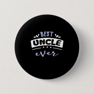 Badge Rond 5 Cm Meilleure idée cadeau Oncle Ever