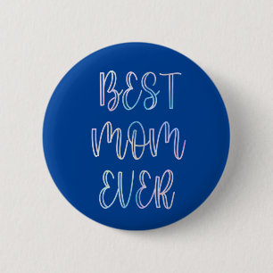 Badge Rond 5 Cm Meilleure maman jamais