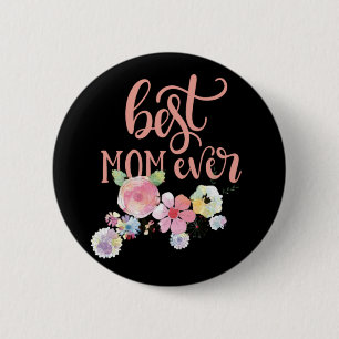 Badge Rond 5 Cm Meilleure Maman Jamais. Bouton Fleurs aquarelles
