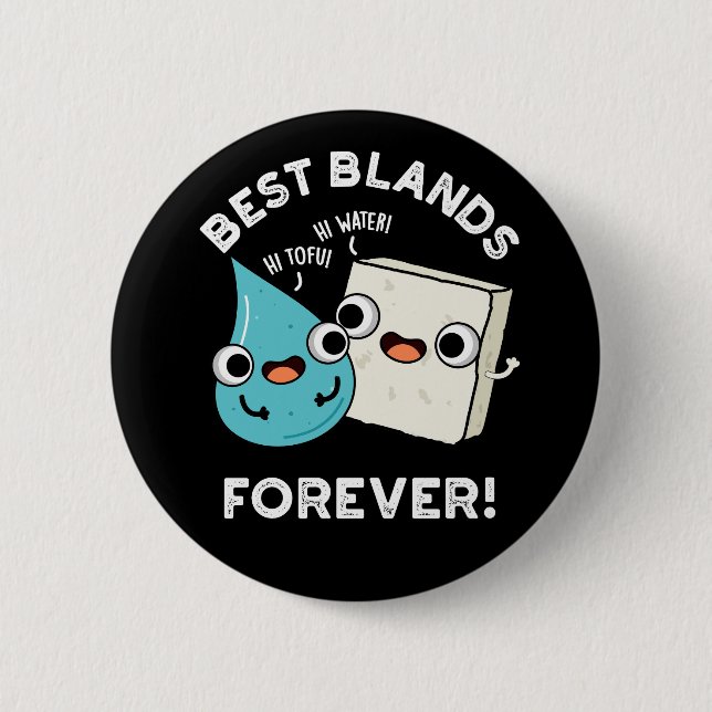 Badge Rond 5 Cm Meilleures Blands pour toujours drôle BFF Pun Dark (Devant)