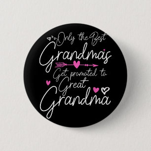Badge Rond 5 Cm Meilleures Grands-mères Sont Promues Grande Grand-