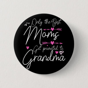 Badge Rond 5 Cm Meilleures Mamans Sont Promues Grande Grand-Mère M