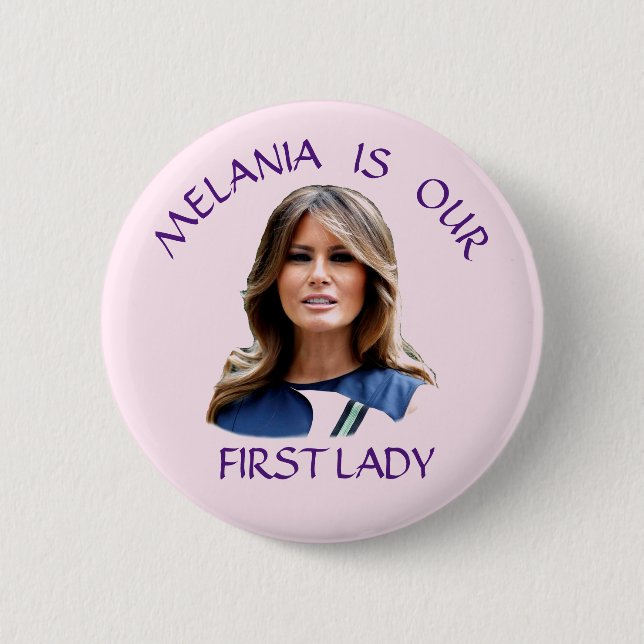 Badge Rond 5 Cm Melania est notre Première Dame (Devant)