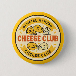 Badge Rond 5 Cm Membre officiel du Club du Fromage Cadeau drôle