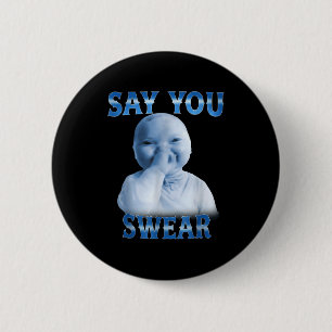 Badge Rond 5 Cm Mème bébé AI jurer drôle