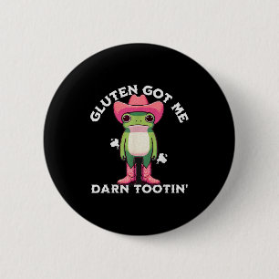 Badge Rond 5 Cm Mème de grenouille drôle Gluten m'a carrément Glut