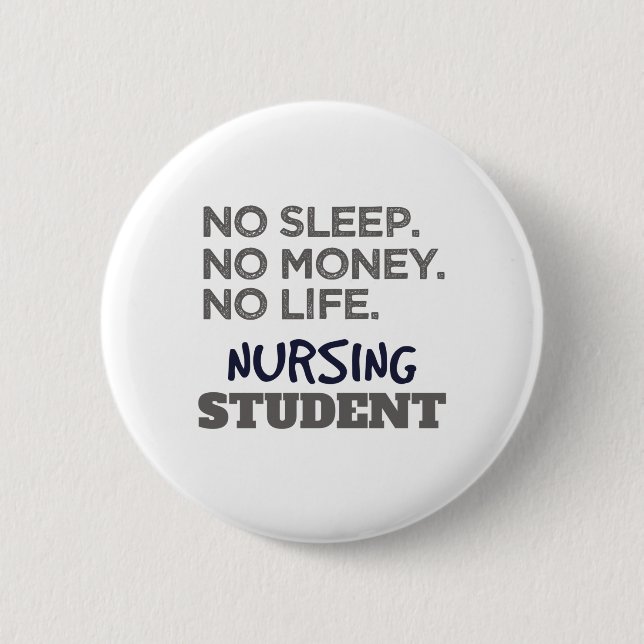 Badge Rond 5 Cm Mème de l'école infirmière Pas d'argent du sommeil (Devant)