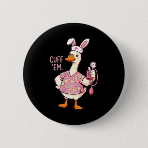 Badge Rond 5 Cm Mème de l'oie idiote drôle de Pâques Infirmière Cu