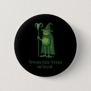 Badge Rond 5 Cm Mème de magicien C'était Le Tisme Seigneur Grenoui