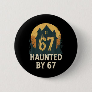 Badge Rond 5 Cm Mème de maison hantée effrayant 67 Humour mathémat