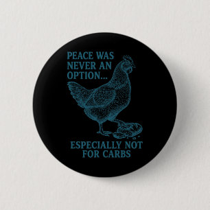 Badge Rond 5 Cm Mème de poulet vintage sarcasme régime pauvre en g