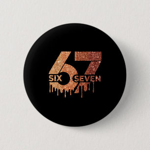 Badge Rond 5 Cm Meme Drôle 6 7 Six Sept Mois de l'histoire des Noi