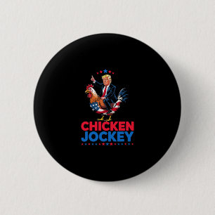 Badge Rond 5 Cm Mème drôle de poulet jockey Trump
