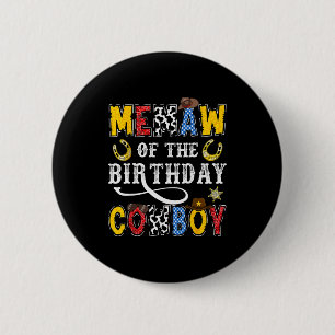 Badge Rond 5 Cm Mémé du cow-boy d'anniversaire de rodéo western Mé