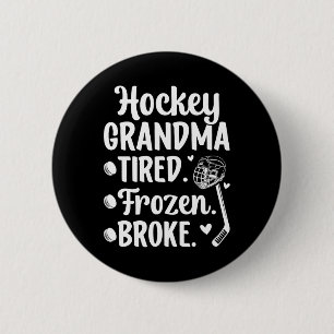 Badge Rond 5 Cm Mémé Hockey Fatiguée Joueuse de Hockey sur Glace C
