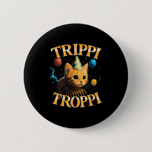 Badge Rond 5 Cm Mème surréaliste italien Brainrot Trippi Troppi Dr