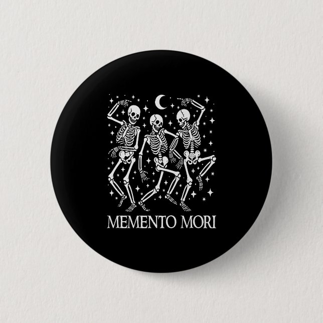 Badge Rond 5 Cm Memento Mori Citation latine stoïque Dansons Skele (Devant)