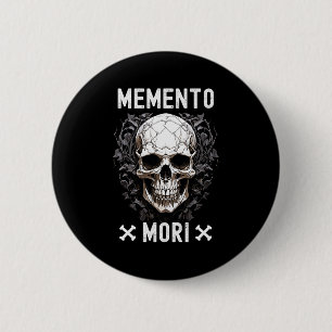 Badge Rond 5 Cm Memento Mori Mortalité stoïque Philosophie de stoï