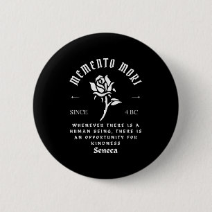 Badge Rond 5 Cm Memento Mori Stoicism Seneca Philosophie de bonté