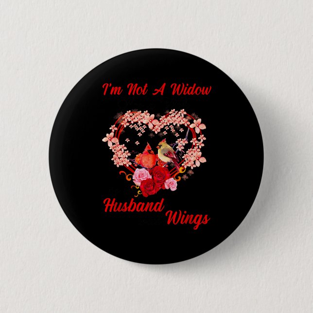 Badge Rond 5 Cm Memorial I'm Not A Widow Husband Wings Cardinal An (Devant)