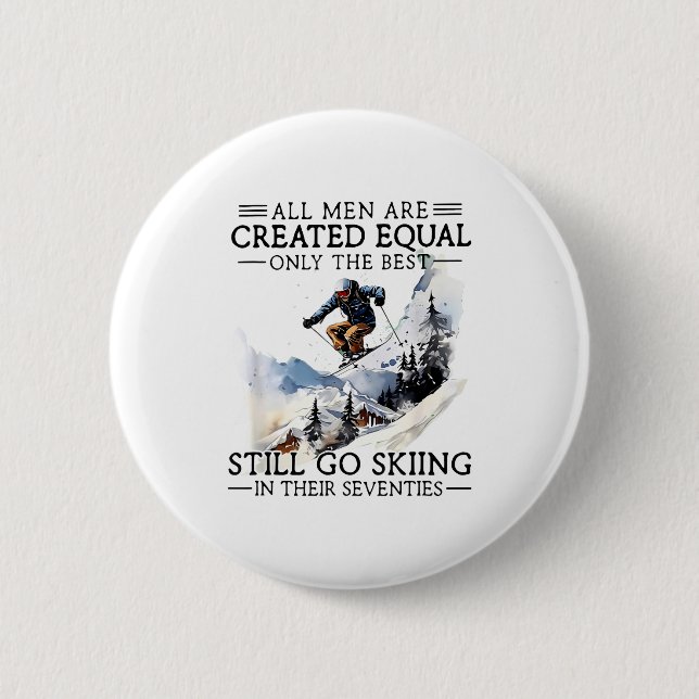 Badge Rond 5 Cm Men Still Go Skiing 70 Winter Srts Lover Skier  (Devant)