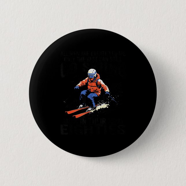 Badge Rond 5 Cm Men Still Go Skiing In Their Eighties Funny Snow S (Devant)