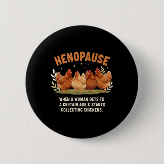 Badge Rond 5 Cm Ménopause Quand Une Femme Atteint Un Certain Âge C
