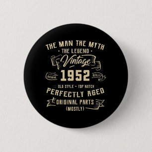 Badge Rond 5 Cm Mens Man Myth Legend 1952 70th Birthday Tee For 70