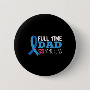 Badge Rond 5 Cm Mens Novembre T1D Temps Plein Papa Temps Partiel P
