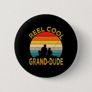 Badge Rond 5 Cm Mens Reel Cool Grand Dude Pêche Papa Vintage Re